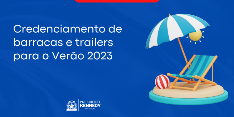 Kennedy: Prefeitura abre credenciamento de barracas e trailers para o Verão 2023