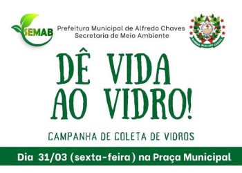 Alfred Chaves: Prefeitura realiza ação de coleta de vidros na praça