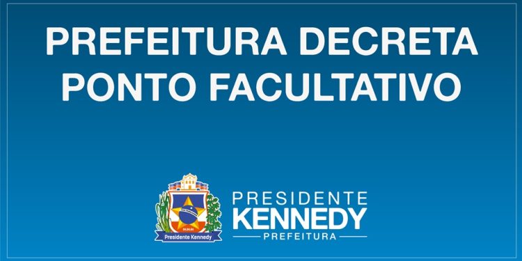 Kennedy: Prefeitura decreta ponto facultativo na segunda-feira (3)