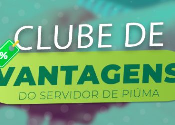 Piúma: Prefeitura lança o ‘Clube de Vantagens’ para os servidores