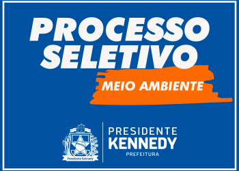 Kennedy: Prefeitura abre processo seletivo de meio ambiente