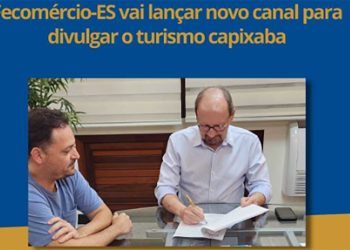 Turismo: Fecomércio/ES lançará canal de divulgação do turismo capixaba