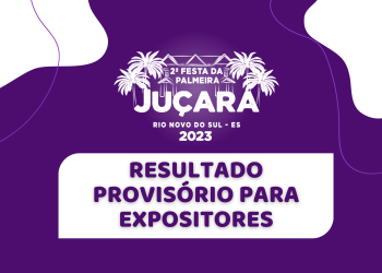 Rio Novo: Sai o resultado provisório dos expositores da Festa da Juçara