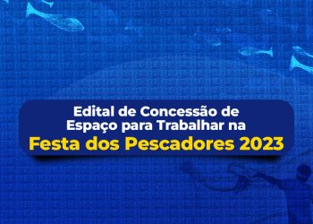 Piúma: Prefeitura libera o Edital de Concessão de Espaço para trabalhar na Festa dos Pescadores 2023