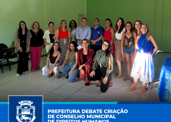 Marataízes: Prefeitura discute criação de Conselho Municipal de Direitos Humanos