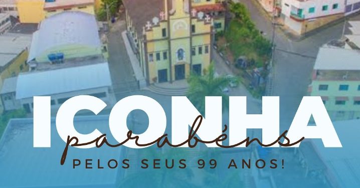 Iconha: Município comemora seus 99 anos