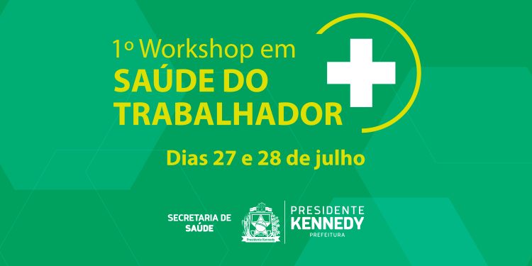 Kennedy: Prefeitura promove 1º Workshop em Saúde do Trabalhador