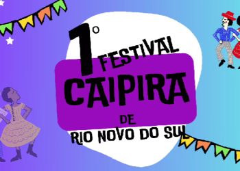 Festa: 1° Arraiá Caipira de Rio Novo do Sul