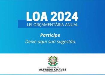 Alfredo Chaves: Prazo para opinar no planejamento orçamentário municipal termina dia 31 de agosto