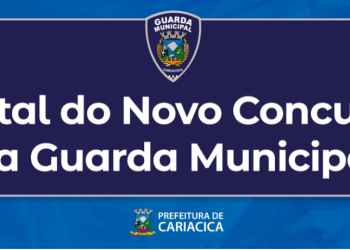 Cariacica: Publicado o edital do novo concurso da Guarda Municipal
