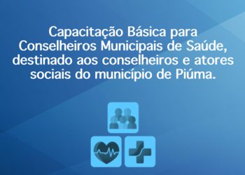 Piúma: Prefeitura abre as inscrições para a capacitação básica para Conselheiros de Saúde