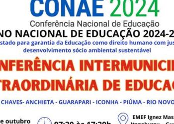 Alfredo Chaves: Educação participa da edição extraordinária da Conae