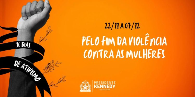 Kennedy: Prefeitura promove Campanha 16 Dias de Ativismo pelo fim da violência contra mulheres