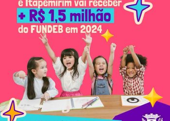 Itapemirim: Município receberá 1,5 milhão de complementação do Fundeb
