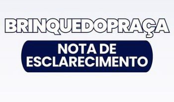 Rio Novo: Prefeitura emite nota de esclarecimento sobre a Brinquedopraça