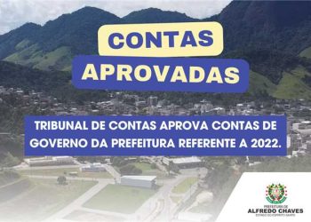 Alfredo Chaves: Tribunal de Contas do Estado aprova contas da Prefeitura