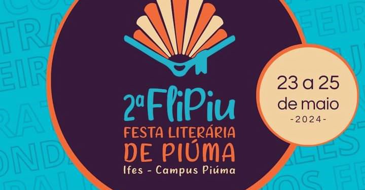 Cultura: Começa hoje a 2° FliPiu – Festa Literária de Piúma