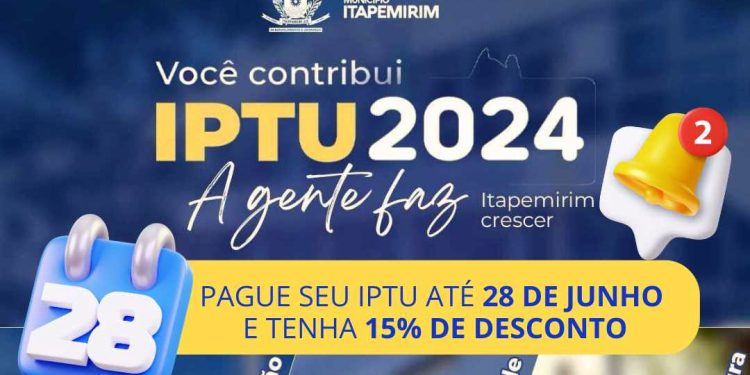 Itapemirim: Descontos de 15% para quem pagar o IPTU 2024 até 28 de junho