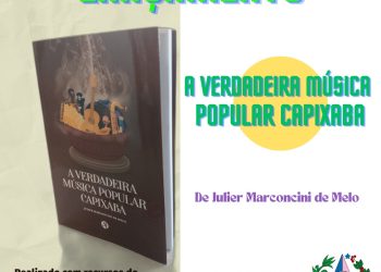 Anchieta: Lançamento de livro sobre música capixaba acontece nesta sexta (28)