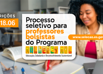 Espírito Santo: Governo do Estado lança edital de seleção de professores do Programa Mulheres Mil