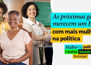 TSE: Campanha ‘Mulher na política é outra história’ incentiva participação feminina nas eleições