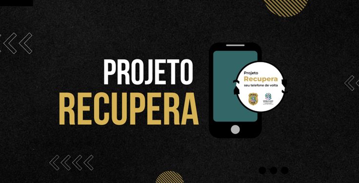 Celulares roubados: Polícia Civil inicia segunda fase do Projeto Recupera