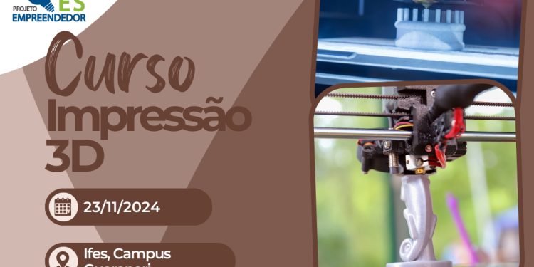 Guarapari: Projeto ES Empreendedor oferece curso de Impressão 3D no Ifes