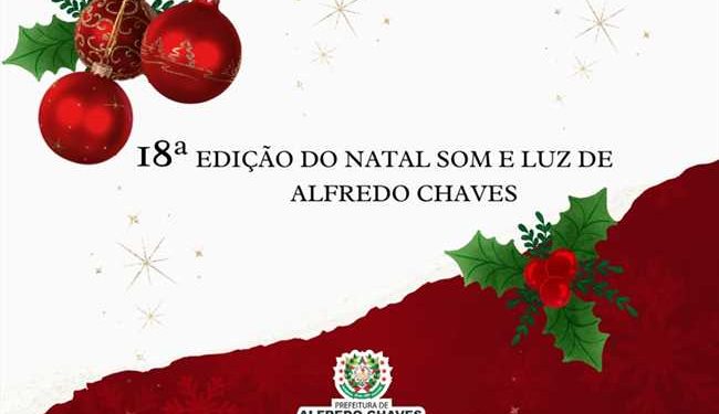 Alfredo Chaves: Prefeitura divulga programação do 18º Natal Som e Luz
