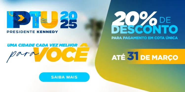Presidente Kennedy: IPTU 2025 com 20% de desconto para pagamento em cota única e opção de parcelamento em até 5 vezes