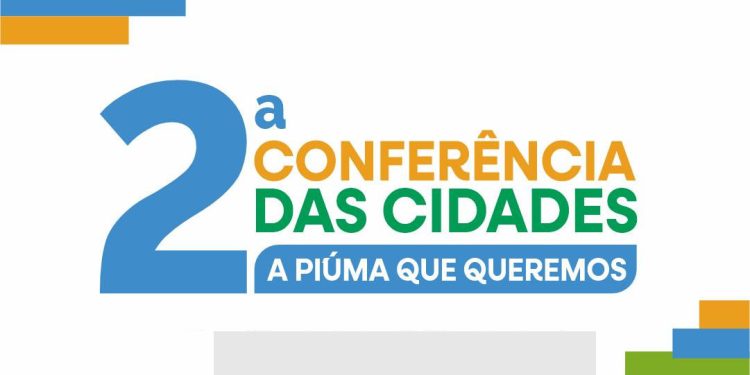 Piúma: 2ª Conferência Municipal das Cidades acontece na terça (24)