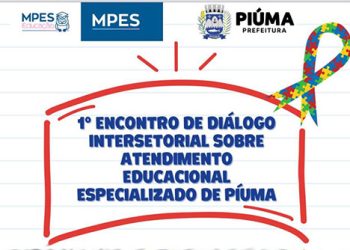 Piúma: Ifes sedia 1º Encontro de Diálogo Intersetorial sobre Atendimento Educacional Especializado