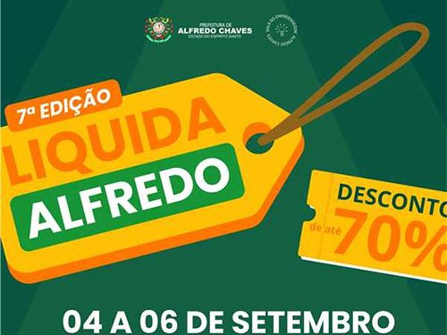 Alfredo Chaves: Vem aí o 7º Liquida Alfredo com descontos de até 70% e programação especial