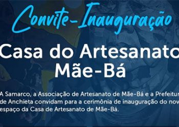 Anchieta: Inauguração da Casa do Artesanato Mãe-Bá celebra cultura e tradição