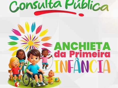 Anchieta: Prefeitura convida para consulta pública sobre o Plano Municipal pela Primeira Infância